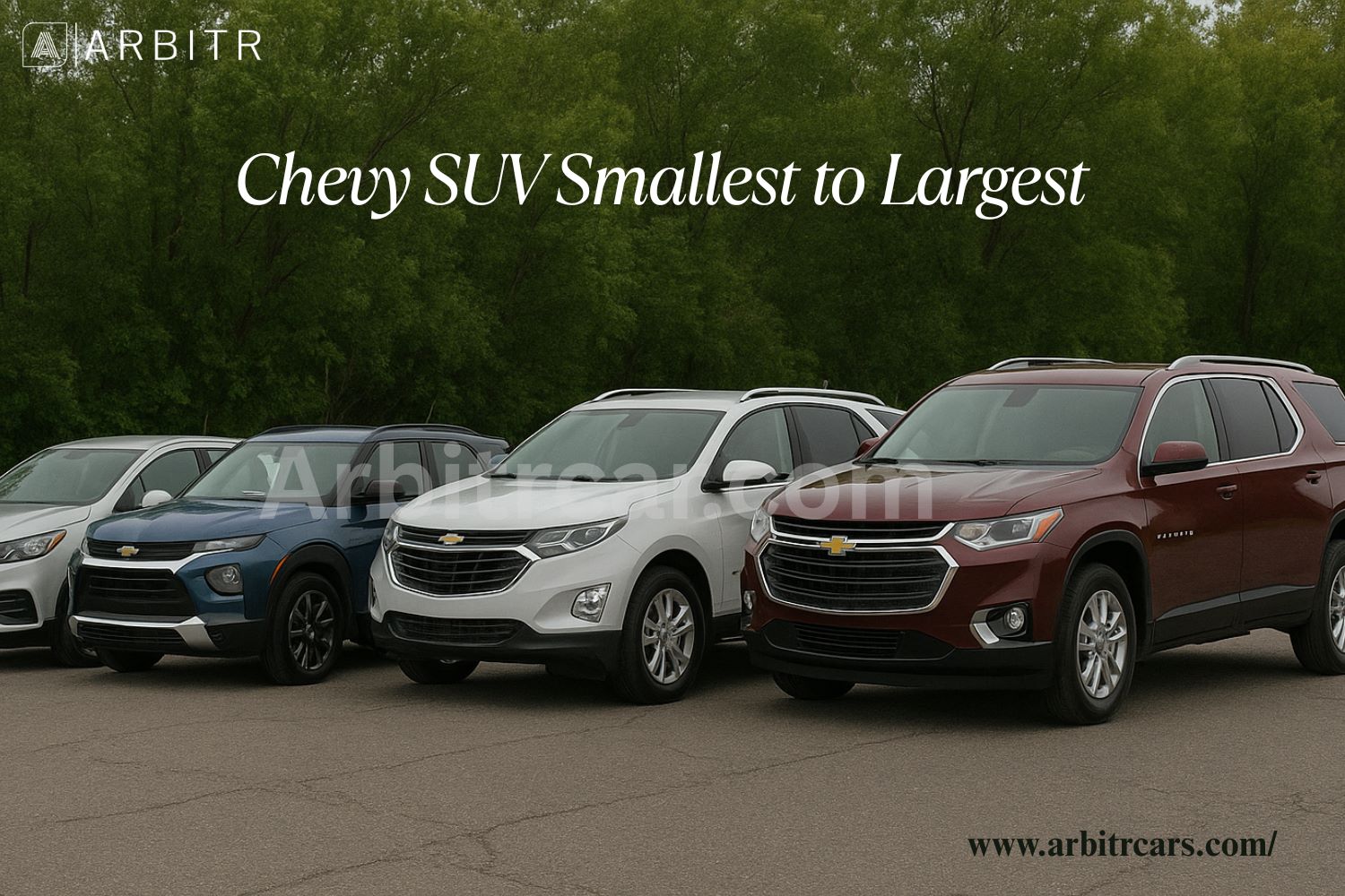 Chevy SUV Smallest to Largest